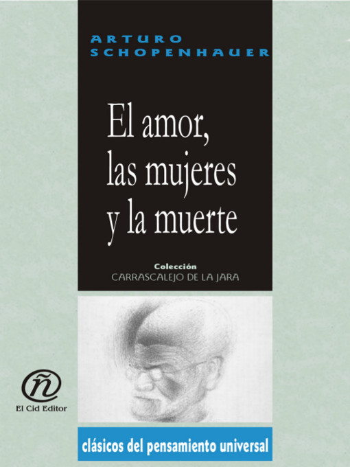 Title details for El amor, las mujeres y la muerte by Arturo Schopenhauer - Available